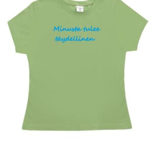 T-paita "Minusta tulee täydellinen"